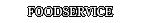 Foodservice